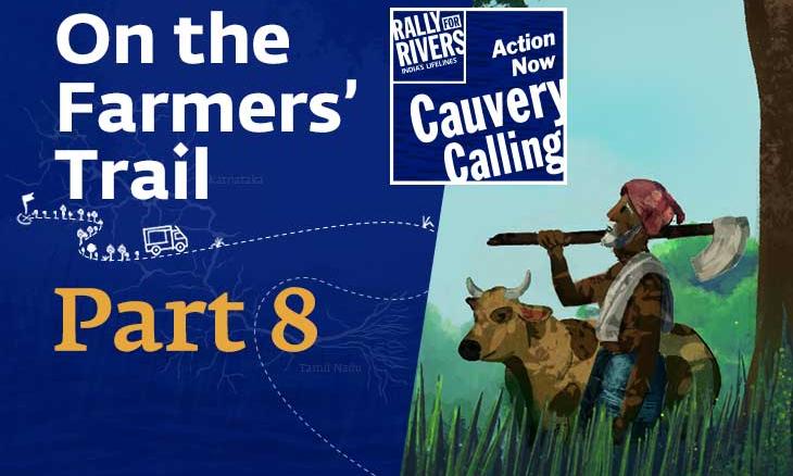 Adventures of Narendra: On the Farmers’ Trail of Cauvery Calling